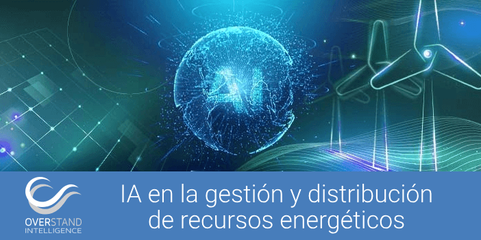 Inteligencia Artificial en la gestión y distribución de recursos energéticos