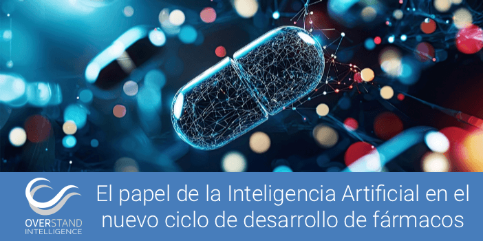 El papel de la Inteligencia Artificial en el nuevo ciclo de desarrollo de fármacos