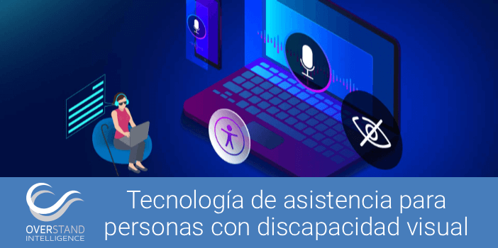 Tecnología de asistencia para personas con discapacidad visual