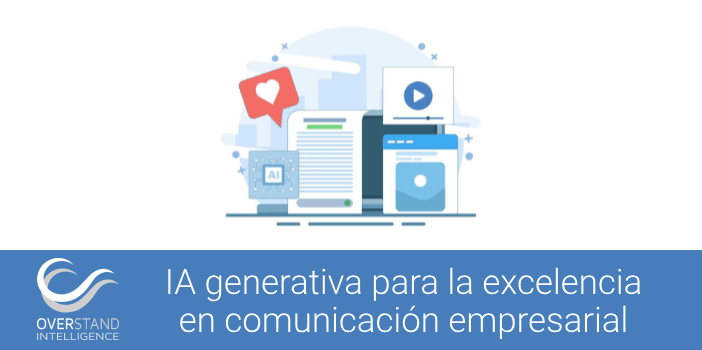 IA generativa para la excelencia en comunicación empresarial