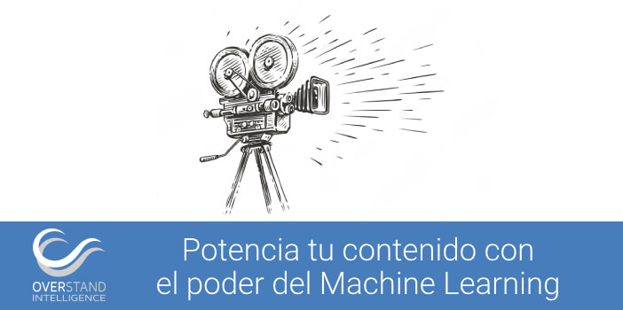 Potencia tu contenido con el poder del Machine Learning