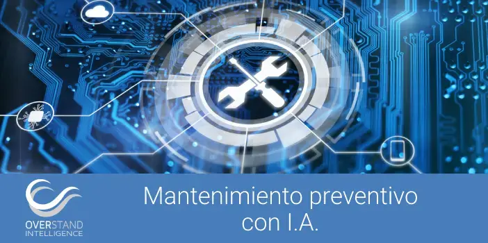 Mantenimiento preventivo con IA para el sector industrial