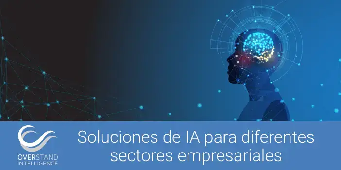 Soluciones de IA para diferentes sectores empresariales