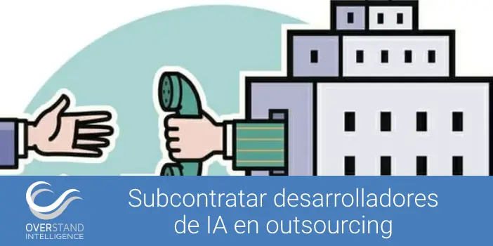 Subcontratar desarrolladores de inteligencia artificial en outsourcing
