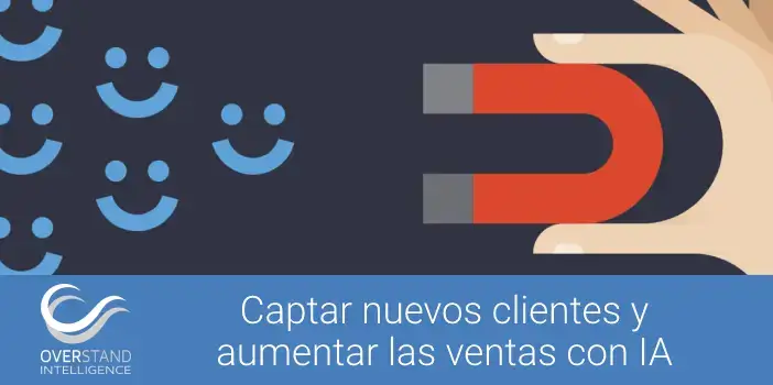 Usar IA para captar nuevos clientes